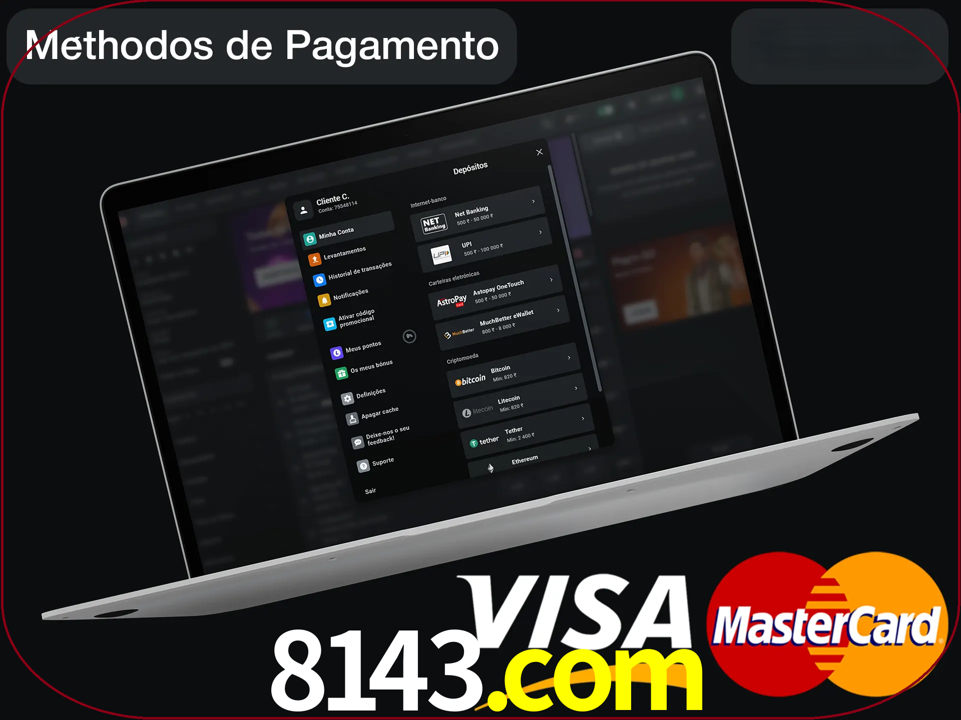 Use seu método de depósito preferido.